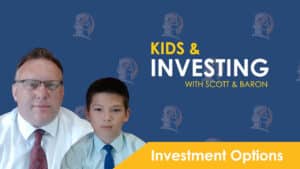 Kids & Investing - Investment Options