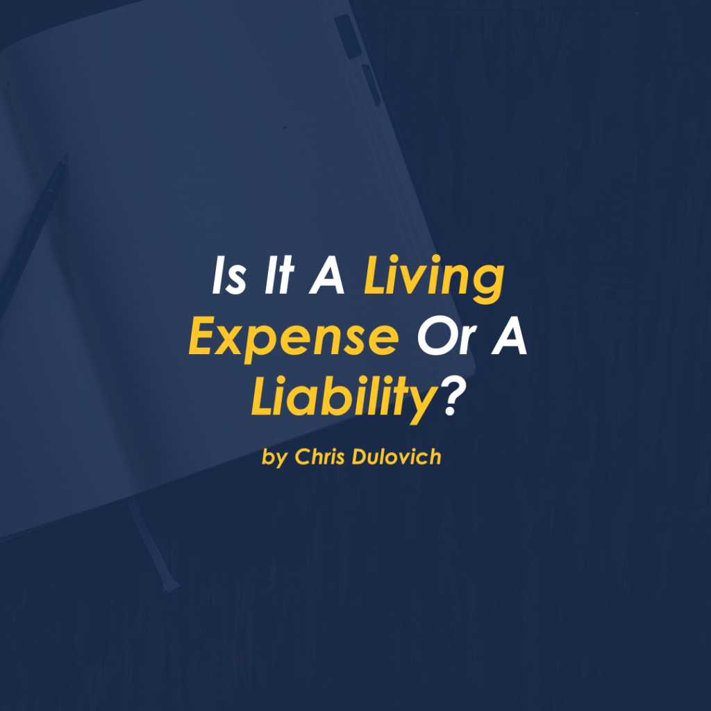 Is It A Living Expense Or A Liability